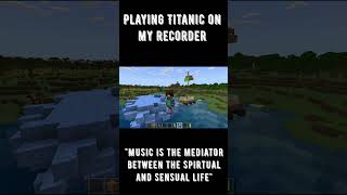 Playing Titanic on my recorder shorts [upl. by Ejrog]