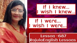 If I knew  I wish I knew  If I were  I wish I wereLESSON 687 Rajula English Lessons [upl. by Marashio]