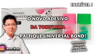 PALFIQUE BOND UNIVERSAL  O novo adesivo da Tokuyama Vale a pena [upl. by Meri]