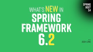 Whats new in Spring Framework 62 [upl. by Yffat]