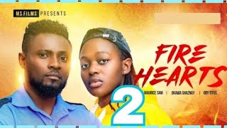 FIRE HEARTS 2 Trending Nollywood Movie Okawa Shaznay Oby Titus Maurice Sam 2024 newmovie [upl. by Wyck]