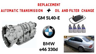 BMW e46 330d 184 hp Automatic Transmission Replacement GM 5L40E A5S360R 5 speed  oil and filter [upl. by Inus]