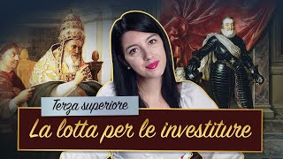 La lotta per le investiture  Storia medievale [upl. by Anifad]