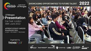 JP Morgan  Festival of Apprenticeships London 2022 [upl. by Akceber]