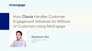 How Clovia Handles Customer Engagement Initiatives for Millions of Customers Using MoEngage [upl. by Argile433]