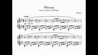 Wiosna by Chopin Level 7 Achieve TQ Piano [upl. by Henleigh91]