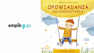 Renata Piątkowska quotOpowiadania do chichotaniaquot audiobook Czyta Artur Barciś [upl. by Dylana]