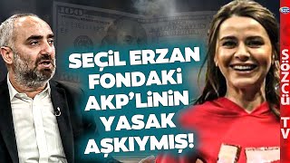 İsmail Saymaz Anlattı Seçil Erzan Fondaki AKPli Nuri Köşkderenin Yasak Aşkıymış [upl. by Mccormac]