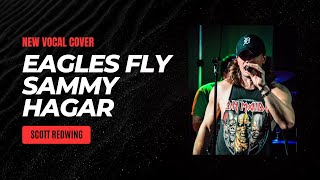 Sammy Hagar  Eagles Fly  Vocal Cover  Scott Redwing [upl. by Norrahs]