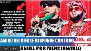 Se f0rmo amigo del Alfa acaba de revelar secretos de Anuel por mencionarlo en tiradera 😱 [upl. by Eislrahc]