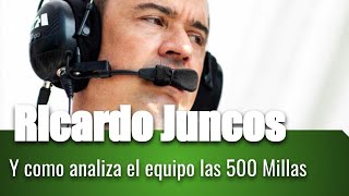 Juncos y un profundo análisis sobre lo que dejó la Indy 500 [upl. by Strickler939]