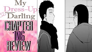 The Confrontation  My DressUp Darling Chapter 106 ReviewReaction [upl. by Earvin45]