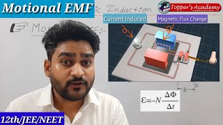 Motional EMF  Electromagnetic Induction  Class 12th Physics [upl. by Ytsirt]