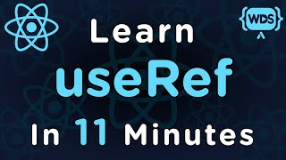 Learn useRef in 11 Minutes [upl. by Joiner]