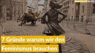 7 Gründe warum wir den Feminismus brauchen [upl. by Lough]