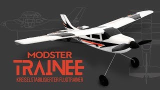 MODSTER Trainee™  Das perfekte RC Flugmodell für Anfänger [upl. by Gnilyam966]