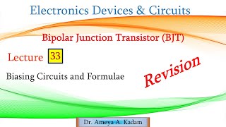 Lect 33 Last Hour Revision Biasing Circuits amp Formulae [upl. by Ahse939]