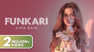 Aima Baig  Funkari Official Video [upl. by Granlund38]