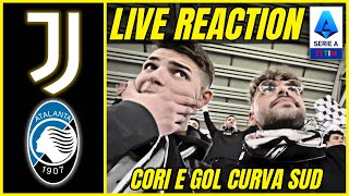 😡 ILLUSI… JUVENTUS  ATALANTA 22  CURVA SUD ALLIANZ STADIUM REACTION [upl. by Aleta]