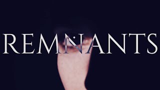 REMNANTS  Album Teaser [upl. by Doelling]