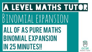 All of Binomial Expansion in 25 Minutes  Chapter 8  ALevel Pure Maths Revision [upl. by Neeloj]