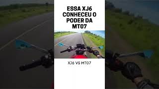 XJ6 VS MT07  O PODER DA YAMAHA [upl. by Infeld]