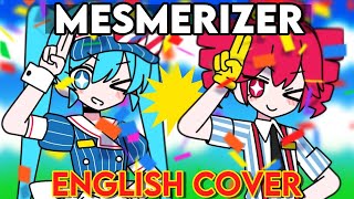 【MESMERIZERメズマライザー】32ki ENGLISH COVER ftrazaplays [upl. by Semaj282]