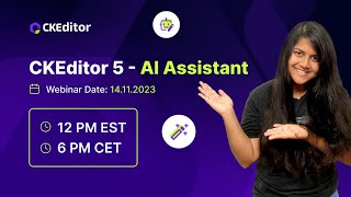 CKEditor 5  AI Assistant Webinar [upl. by Natalia]