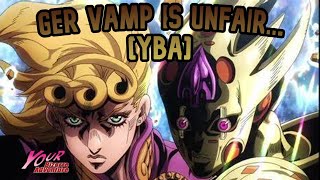 YBA GER Vamp is UNFAIR [upl. by Mundy]