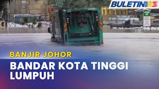 BANJIR JOHOR  Pertembungan Air Pasang Burukkan Situasi Kota Tinggi [upl. by Cristina]