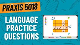 Practice Questions for Language  Praxis Elementary Education Content Knowledge 5018 [upl. by Hoye]