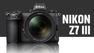 Nikon Z7 III  Next Flagship Camera [upl. by Margalit]