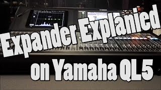 What is an Expander How to use on Yamaha QL5 [upl. by Craven]