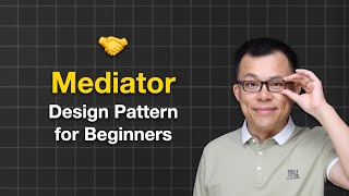 Mediator Design Pattern Easy Guide for Beginners [upl. by Eseekram]