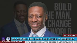 BREAKING THE CHAINS OF STAGNANCY SAM ADEYEMIS INSPIRATIONAL JOURNEY IN MINISTRY [upl. by Hedley240]