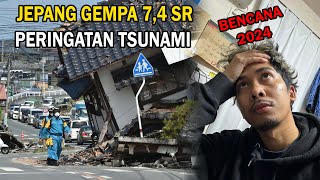 JEPANG GEMPA 74  PERINGATAN TSUNAMI  WNI BANYAK DI DAERAH PUSAT GEMPANYA [upl. by Malet]