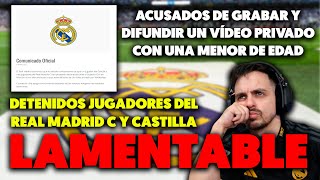 DETENIDOS JUGADORES del REAL MADRID C y CASTILLA por PRESUNTA DIFUSIÓN de VÍDEO PRIVADO de una MENOR [upl. by Blumenfeld]