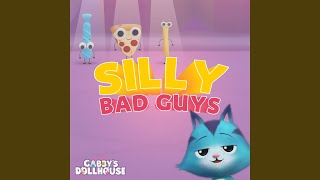 Silly Bad Guys [upl. by Charlet]