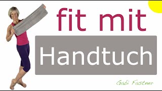 🀄️ 30 min fit mit Handtuch  raffiniertes Ganzkörpertraining mit dem Handtuch als Hilftmittel [upl. by Fara]