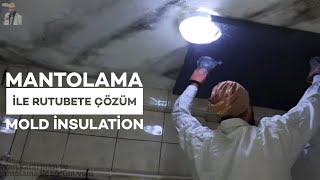 TAVAN MANTOLAMA KARARMIŞ BANYO TAVANINA ISI YALITIMI İLE ÇÖZÜM [upl. by Aihsik]