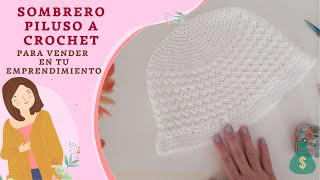 Tutorial gratuito SOMBRERO PILUSO a CROCHET Vendé este gorro en tu emprendimiento 💰 [upl. by Burnight]