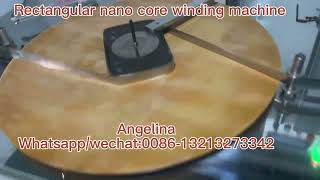 Rectangular nano core winding machine [upl. by Babara]