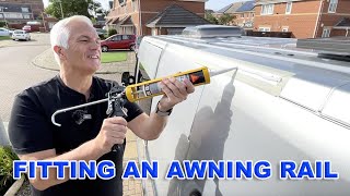 Fitting an Awning Rail to a CamperVan and Fitting a StarCamp Awning Van Conversion [upl. by Htims]