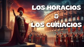 LOS HORACIOS Y LOS CURIACIOS [upl. by Jojo]