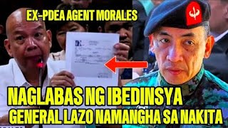 EXPDEA AGENT JONATHAN MORALES NAGLABAS NG IBEDINSYA GENERAL LAZO NAMANGHA SA NAKITA [upl. by Nelehyram]