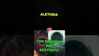 Aletheia vs YOG SOTHOGH and azathoth not even closed 1v1edit [upl. by Euridice305]