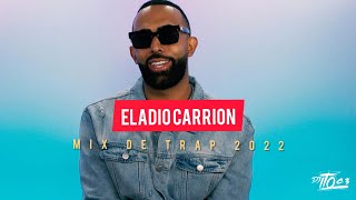 Eladio Carrion Mix 2022  Sus Mejores Éxitos De Trap [upl. by Gillead112]