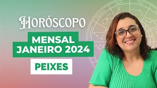 Horóscopo Peixes Janeiro 2024 ♓ [upl. by Morten]