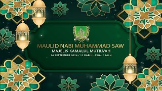 MAULID NABI MUHAMMAD SAW 1446H MAJELIS KAMALUL MUTABAAH CIREBON [upl. by Lleze]