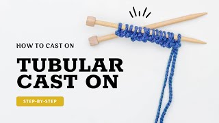 StepbyStep Guide Long Tail Tubular Stretchy Cast On for Beginner Knitters [upl. by Robison]